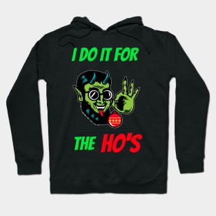 Evil Elf Do It for The Ho's Hoodie